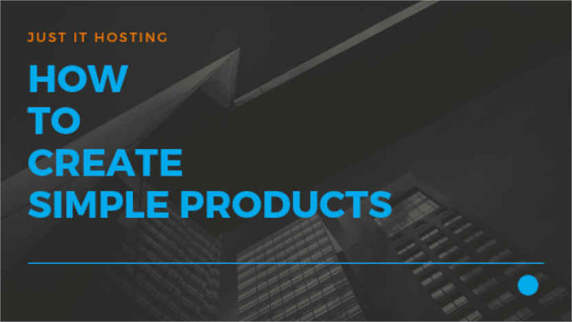 How to create a simple product - JustITHosting - create a product catalog