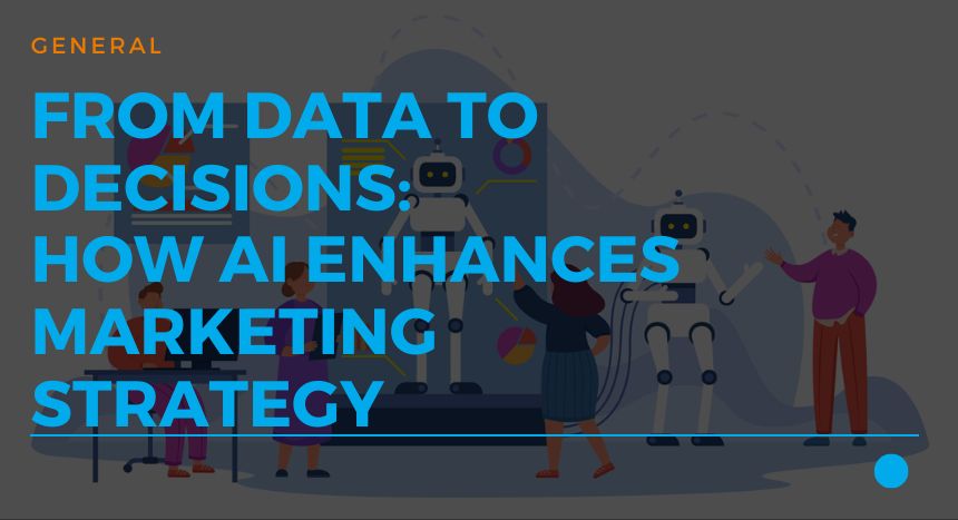 70 From Data to Decisions How AI Enhances Marketing Strategy FI